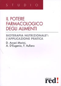 IL POTERE FARMACOLOGICO DEGLI ALIMENTI